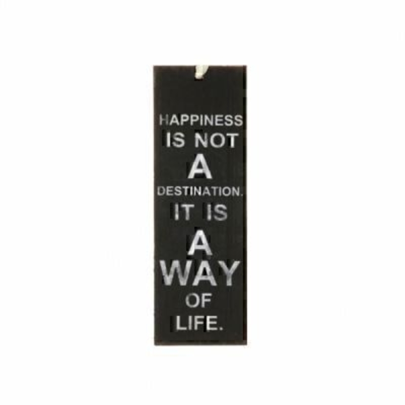 Happiness Is Not Mini Metal Sign by Heaven Sends Mini tin sign, could also be used as a bookmark with the caption 'Happiness is not a destination it is a way of life'. Size 15x5cm.